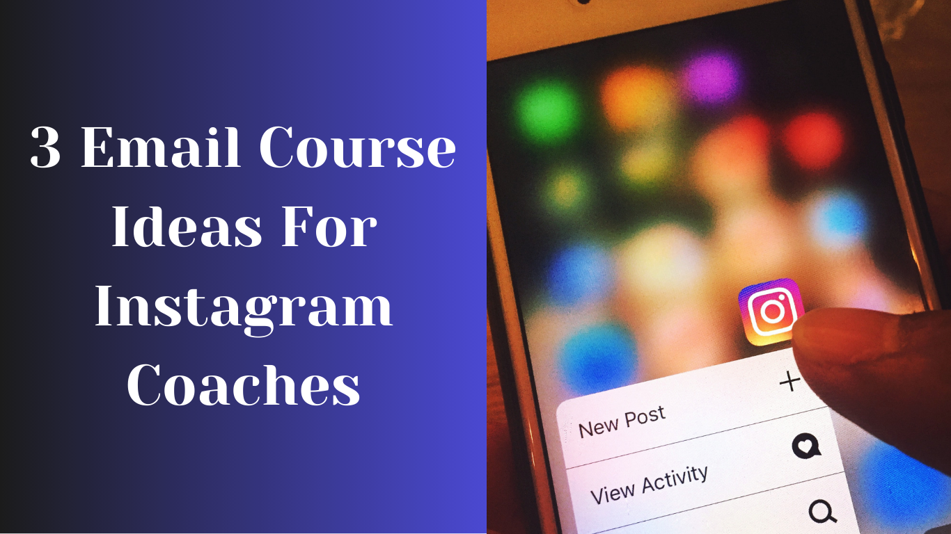 Email Course Ideas for instagram coaches