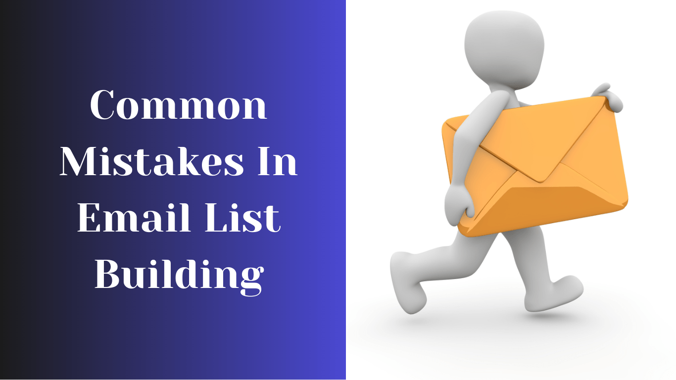 Common Mistakes In Email List Building